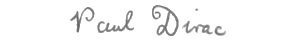 Assinatura de Paul Dirac